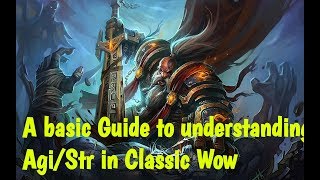 Wow Classic - Understanding the basics of Strength/Agility Guide