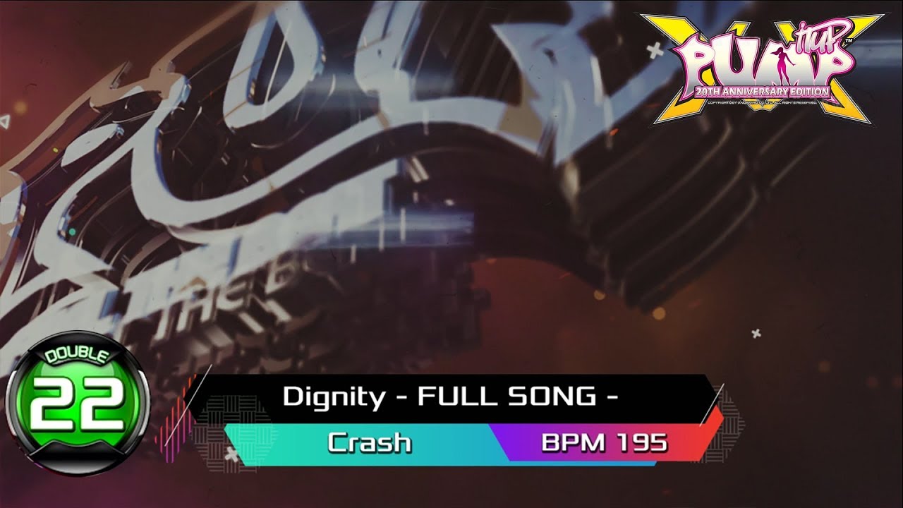 [PUMP IT UP XX] Dignity - FULL SONG - (디그니티 풀송) D22 (PIU XX Revival)