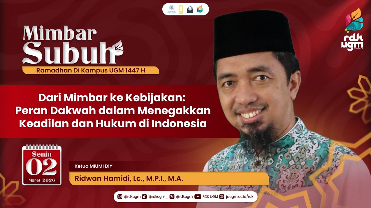 “Dari Mimbar ke Kebijakan: Peran Dakwah dlm Menegakkan Keadilan & Hukum di Indonesia” ~Ridwan Hamidi