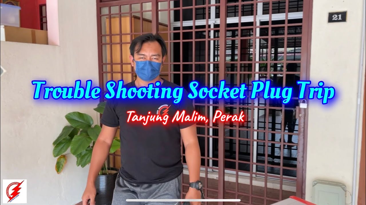 PAKAR ELEKTRIK : Trouble Shooting Socket Plug Trip