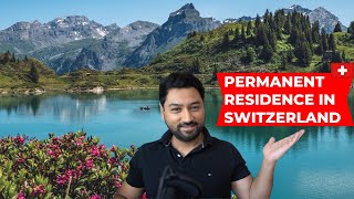 How to get a Permanent Residency in Switzerland | Lost in Heaven