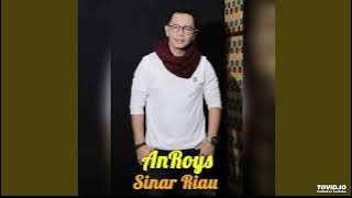 An Roys - Sinar Riau ( Full Album )