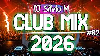 Music Mix 2026 #62 Party Club Dance 2026 | Best Remixes Of Popular Songs 2025 MEGAMIX (DJ Silviu M)