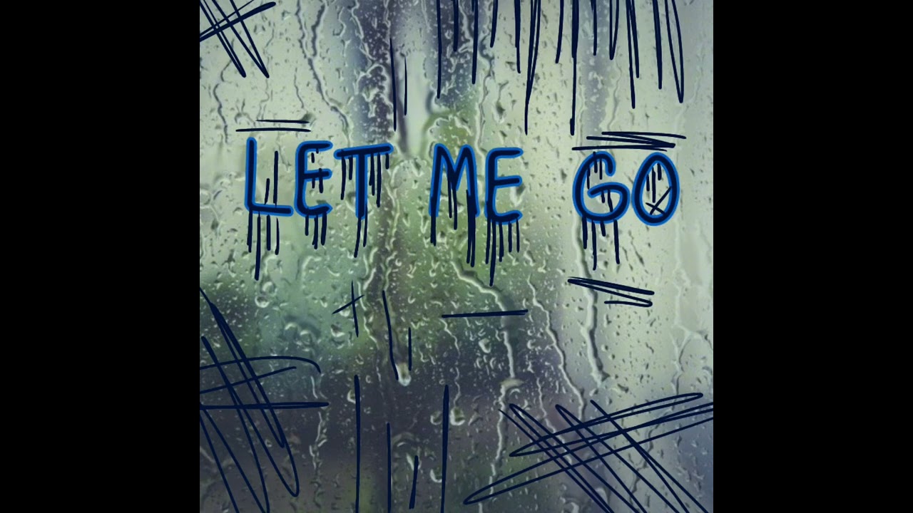 LET ME GO