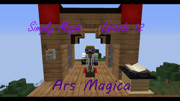 Modded Minecraft FTB Simply Magic Episode 12; Digging with Ars Magica