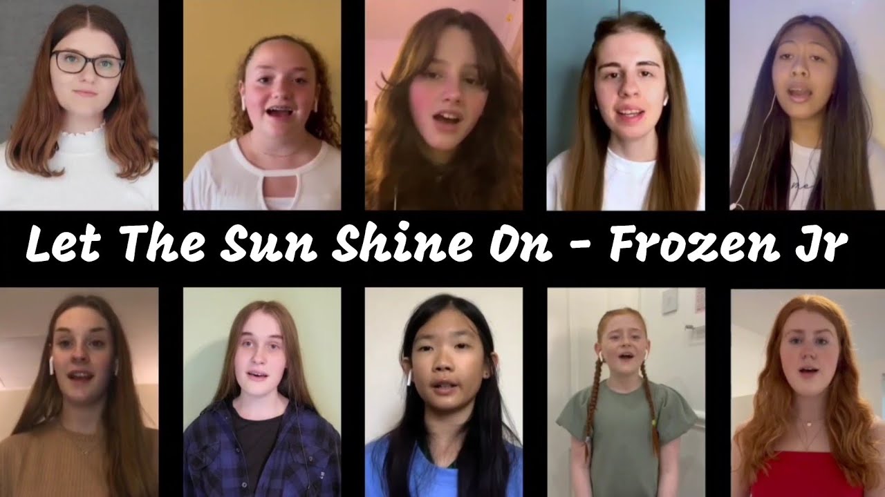 Let The Sun Shine On Frozen Jr virtual COVER YouTube