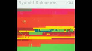 Ryuichi Sakamoto 【坂本 龍一】- / 04 【ALBUM】