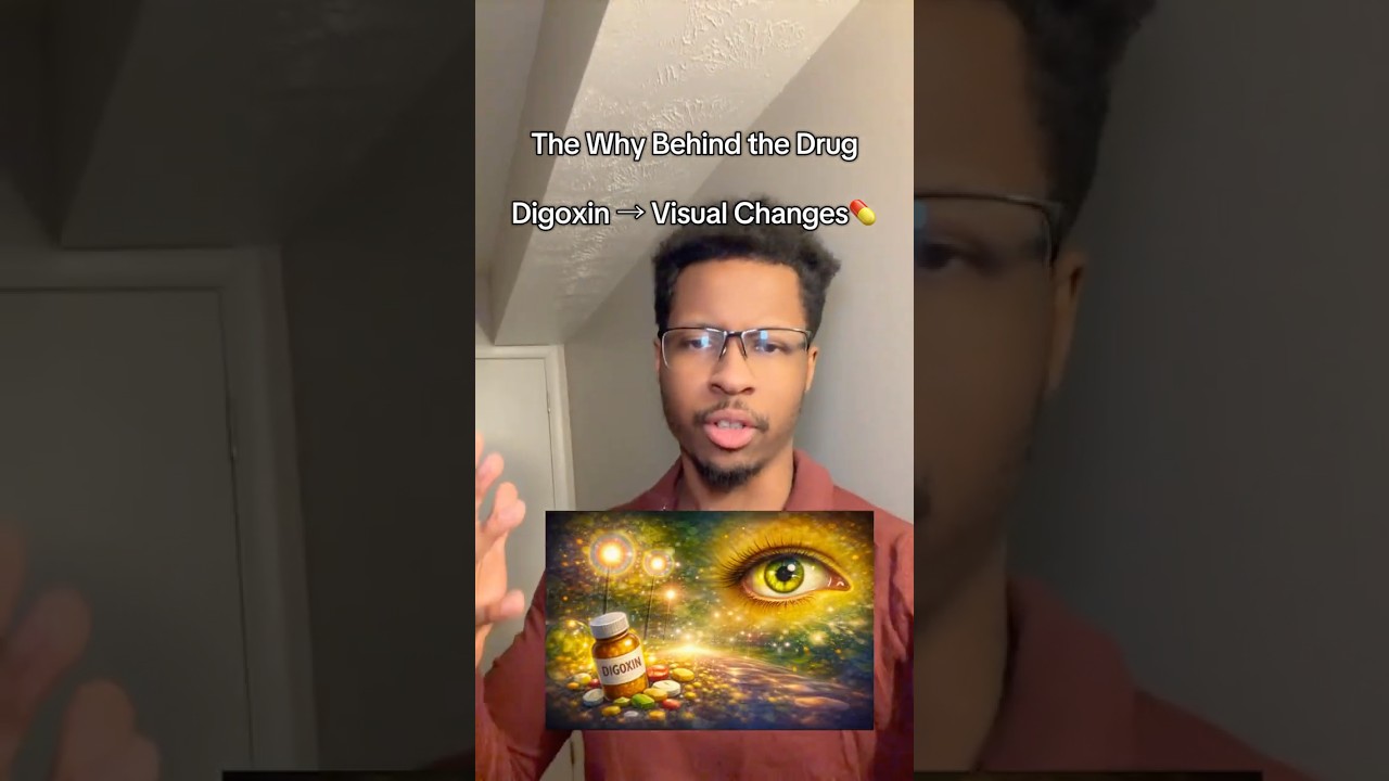 Why does digoxin cause vision abnormalities? 🧿💊￼ 