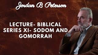 Lecture  Biblical Series XI  Sodom and Gomorrah