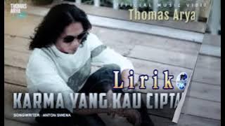 Thomas Arya Karma Yang Kau Ciptakan || Lirik SlowRock 2022