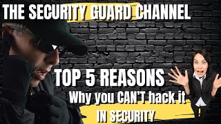 Famous SECURITY GUARD TRAINING. TOP 5 REASONS WHY YOU CAN’T HACK IT IN SECURITY! Net Worth
