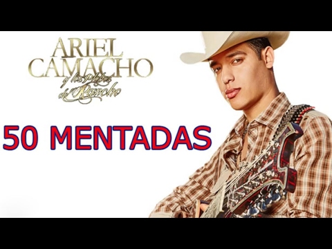 [LETRA] 50 Mentadas - Ariel Camacho Y Los Plebes Del Rancho