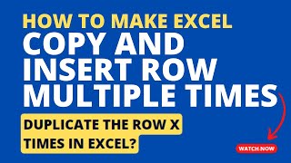 How To Copy And Insert Row Multiple Times Or Duplicate The Row X Times In Excel?