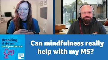 Can mindfulness really help with my MS?