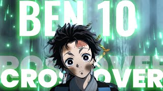 Ben 10 X Anime Crossover Editamv