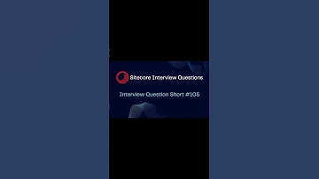 Sitecore Shorts - Interview Question Short #105 #shorts #cms #sitecore