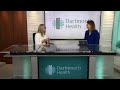 Connect with the ceo introducing dartmouth health