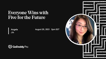Everyone Wins with Five for the Future with Angela Jin