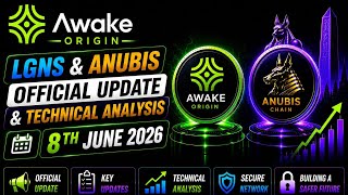 Awake Origin(LGNS)& Anubis- update & Analysis(8 June) #lgns #origin #awake #web3 #anubis 