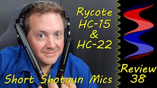 Extensive Testing of the Rycote HC-15 & HC-22 Shotgun Mics vs MKH-416, NTG3, NTG5 & CSm1