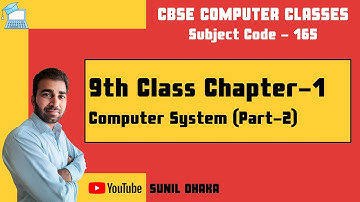 9th Class Computer Chapter 1 - Computer System | Part 2