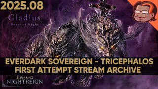 ELDEN RING NIGHTREIGN - Everdark Sovereign - Tricephalos - First Attempt [PC] [Stream Archive] @DfactorLongplays