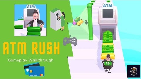 ATM Rush Gameplay Walkthrough