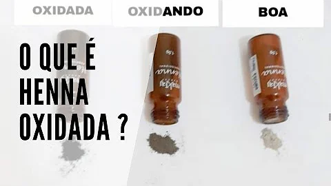 Quando a henna oxida?