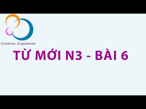 Video #N3 - TỪ MỚI BÀI 6 - youtube