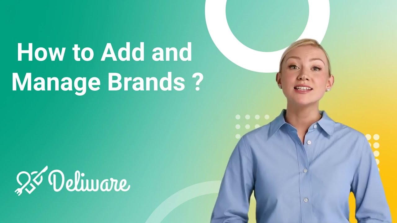 How to Add Brand? - Deliware Food Delivery App Script.