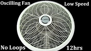 12hr Oscillating Fan Low Speed 'Sleep Sounds' ASMR