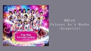 MNL48 - Palusot ko’y Maybe (Vocals only)