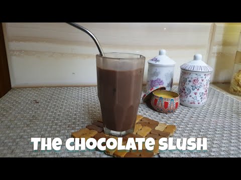 The chocolate slush