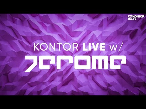 KONTOR LIVE #14 w/Jerome - KONTOR LIVE #14 w/Jerome
