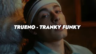 Trueno - Tranky Funky Letra