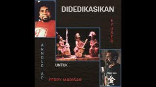 Hidup Ini Suatu Misteri - Eyuser Grup (dedikasi) #MAMBESAK Arnold C. Ap dkk.