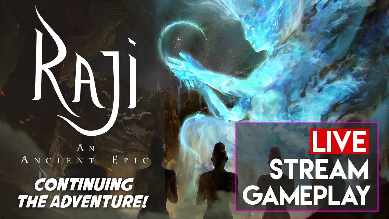 Raji An Ancient Epic - LIVE Stream Gameplay