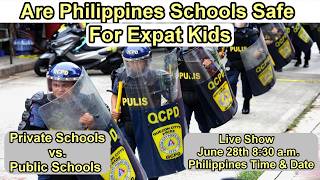 ARE PHILIPPINES SCHOOL SAFE  FOR EXPAT KIDS - Private Schools vs. Public Schools