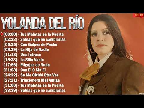 Yolanda Del Río 10 Súper Éxitos Románticos - El Mejor Mix de Canciones de Amor