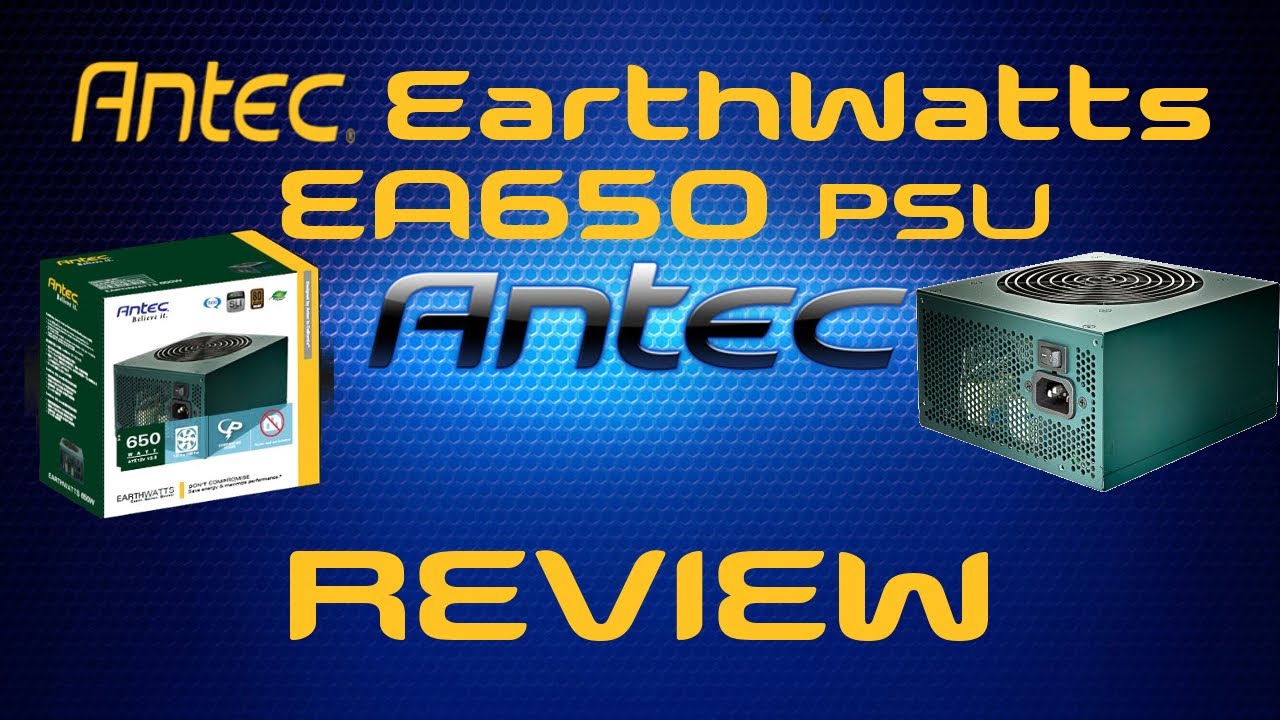 Antec 25 EarthWatts 650 watt power supply review