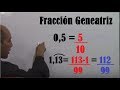 Fracción Generatriz. Explicación Completa. Decimal limitado, periódico puro y periódico mixto