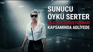 Sunucu Öykü Serter Ahbaplar Suç Örgütü Soruşturması Kapsamında İfade Verdi