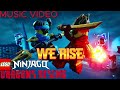 We Rise Remix LEGO Ninjago Dragons Rising S3 P2 Music Video 