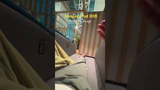 Sleeping Pod At Dubai Airport Sleep & Fly Lounge Experience Best For Long Layovers