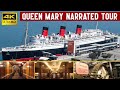 RMS Queen Mary - A Narrated Tour in 4k