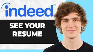 How to See Your Resume on Indeed (Easiest Way) (2026 Guide)