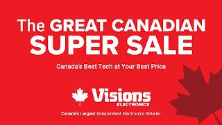 The Great Canadian Super Sale At Visions Electronics! Score Super Savings on Big Game Tech! #sale