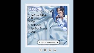 [PLAYLIST] Yesung - Warm songs. (sleep ; study ; work ; relax ) 🎧
