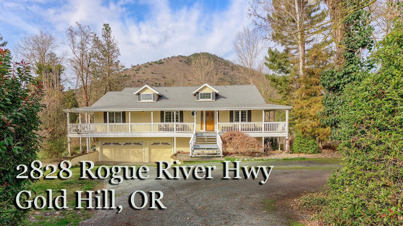 2828 Rogue River Hwy Gold Hill OR 97525 For Sale YouTube
