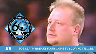 PBA 60th Anniversary Most Memorable Moments #9 - Bob Learn Sets Four-Game TV Scoring Record